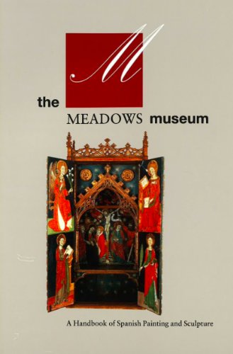 Beispielbild fr The Meadows Museum : A Handbook of Spanish Painting and Sculpture zum Verkauf von Better World Books