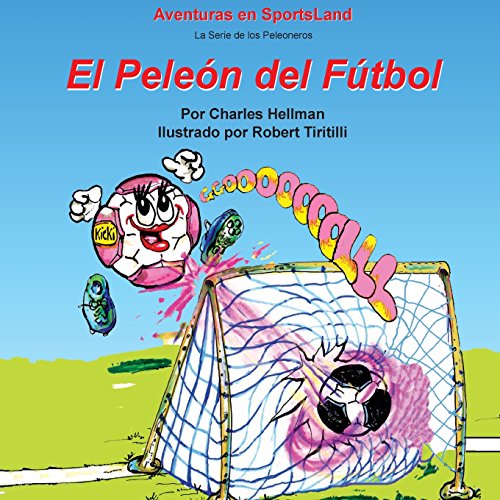 Imagen de archivo de El Peleon del Futbol (Aventuras en SportsLand) (Spanish Edition) a la venta por Lucky's Textbooks