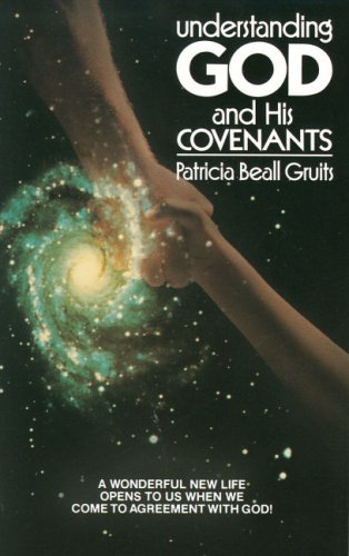 Imagen de archivo de Understanding God and His Covenants a la venta por Blue Vase Books