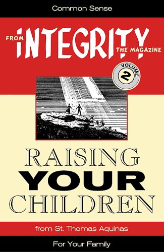 Beispielbild fr Raising Your Children (From Integrity Magazine, V. 2) zum Verkauf von Books of the Smoky Mountains