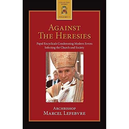 Beispielbild fr Against the Heresies zum Verkauf von Front Cover Books