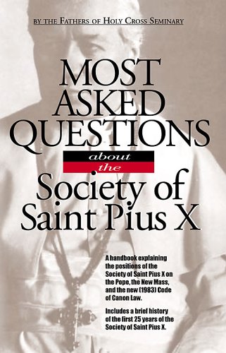 Beispielbild fr Most asked questions about the Society of Saint Pius X zum Verkauf von Books of the Smoky Mountains