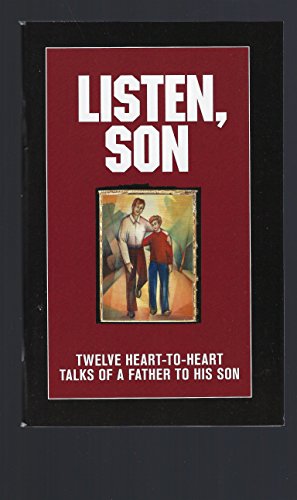 Beispielbild fr Listen, Son: Twelve Heart-to-Heart Talks of a Father to His Son zum Verkauf von HPB Inc.