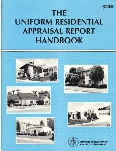 Stock image for The Uniform Residential Appraisal Report Handbook for sale by ThriftBooks-Dallas