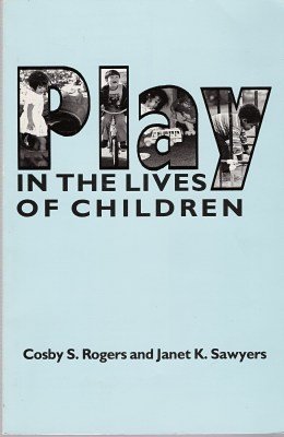 Stock image for Play in the Lives of Children for sale by a2zbooks