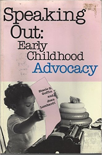 Stock image for Speaking Out: Early Childhood Advocacy for sale by GloryBe Books & Ephemera, LLC