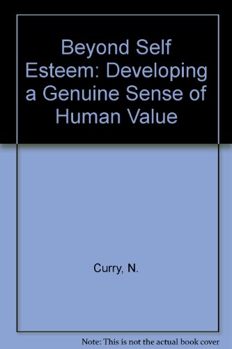 9780935989397: Beyond Self Esteem: Developing a Genuine Sense of Human Value