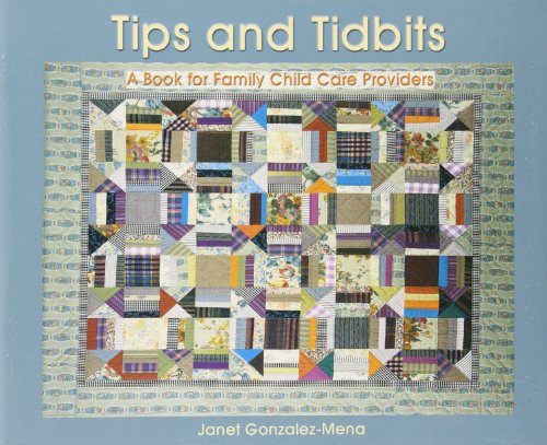 9780935989472: Tips and Tidbits: A Book for Family Day Care Providers