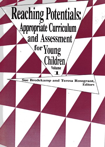 Imagen de archivo de Reaching Potentials : Appropriate Curriculum and Assessment for Young Children (Volume 1) a la venta por SecondSale