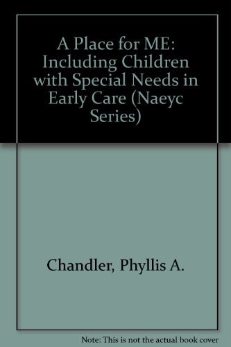 Stock image for A Place for Me : Including Children with Special Needs in Early Care and Education Settings for sale by Better World Books: West