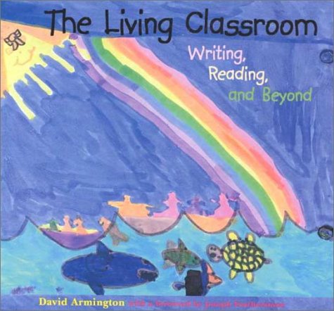 Stock image for The Living Classroom : Writing, Reading, and Beyond for sale by Better World Books: West