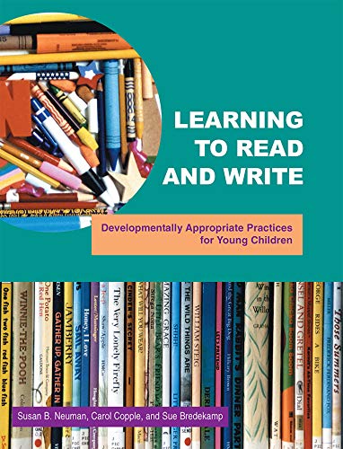 Imagen de archivo de Learning To Read And Write : Developmentally Appropriate Practices For Young Children a la venta por Gulf Coast Books