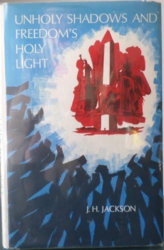 Beispielbild fr Unholy shadows and freedom's holy light zum Verkauf von Better World Books