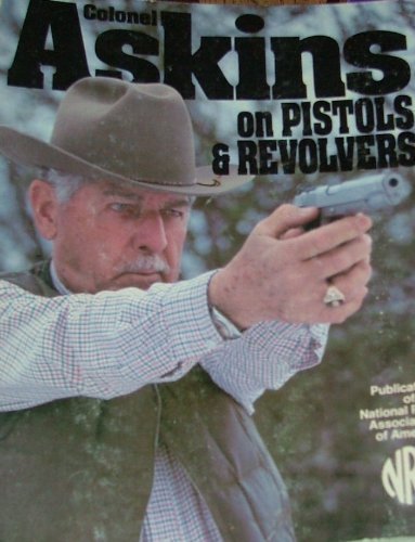 9780935998214: Askins on Pistols and Revolvers