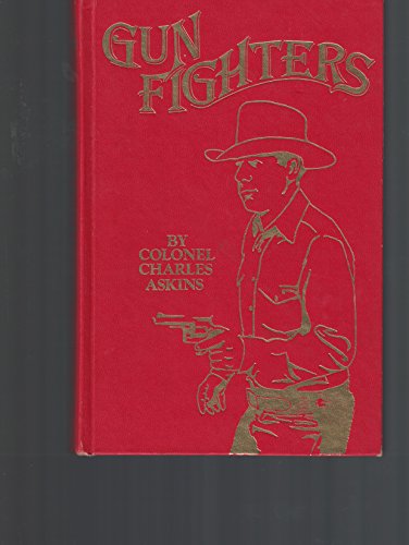 Stock image for Gunfighters for sale by Half Price Books Inc.