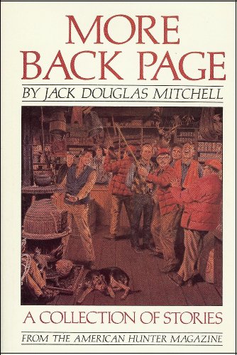 Beispielbild fr More back page: A collection of stories from the American Hunter magazine zum Verkauf von St Vincent de Paul of Lane County