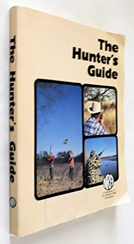 Stock image for The Hunter's Guide NRA for sale by ThriftBooks-Atlanta