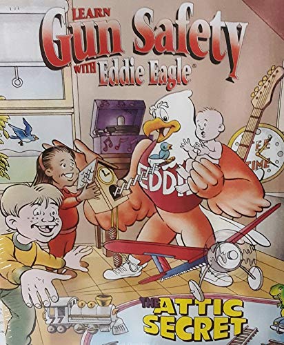 

Learn Gun Safety with Eddie Eagle: Level 1 Workbook (The Attic Secret, Pre-Kingdergarten- 1st Grade)