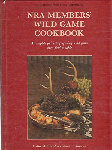 Stock image for NRA MEMBERS' WILD GAME COOKBOOK for sale by Your Online Bookstore