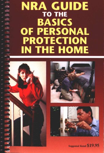 Beispielbild fr NRA Guide to the Basics of Personal Protection in the Home zum Verkauf von Half Price Books Inc.