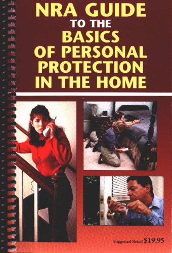 9780935998993: NRA guide to the basics of Personal Protection in the home