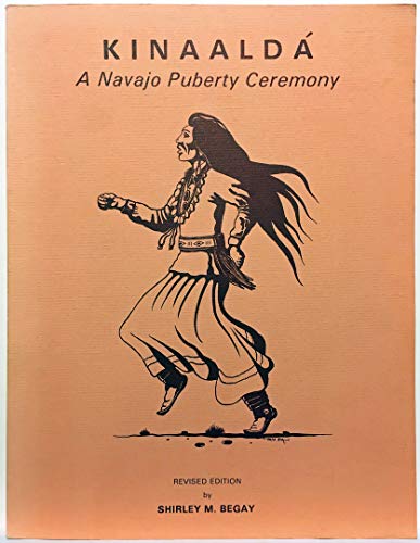 Stock image for Kinaalda: A Navajo Puberty Ceremony (English and Navaho Edition) for sale by Sorefeettwo