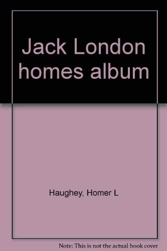 Stock image for Jack London Homes Album for sale by Dr. Books