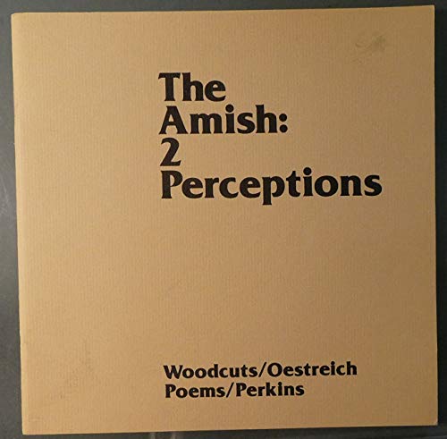 THE AMISH: 2 PERCEPTIONS