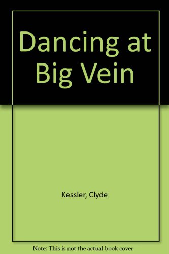 9780936015101: Dancing at Big Vein