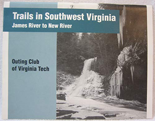 Beispielbild fr Trails in Southwest Virginia : James River to New River zum Verkauf von Better World Books