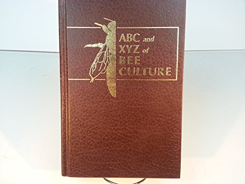 9780936028019: The ABC and Xyz of Bee Culture: An Encyclopedia of Beekeeping