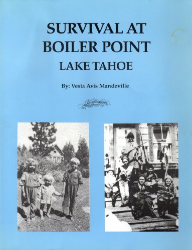 9780936029603: Survival at Boiler Point, Lake Tahoe