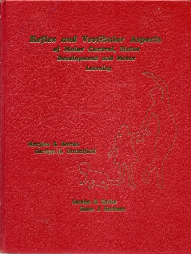 Stock image for Reflex and vestibular aspects of motor control, motor development, and motor learning for sale by Lazy S Books