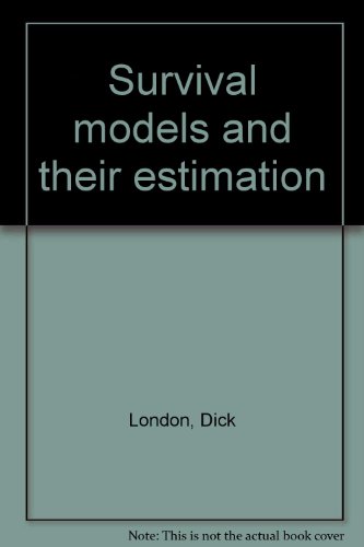 9780936031026: Survival models and their estimation