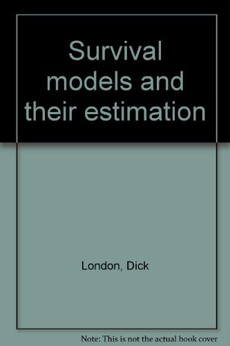 Stock image for Survival Models and Their Estimation for sale by SecondSale