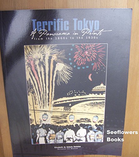 9780936042008: Terrific Tokyo: A panarama in prints from the 1860s to the 1930s