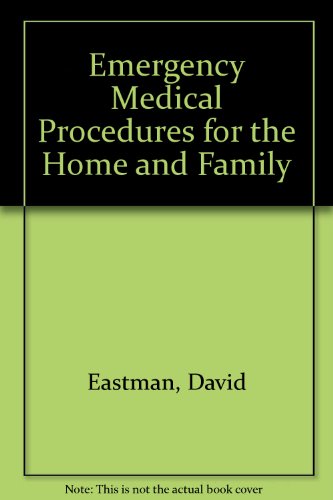 Imagen de archivo de Emergency Medical Procedures for the Home and Family a la venta por SecondSale