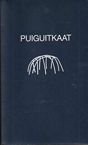 9780936052014: Puiguitkaat (pwe-weet-kaht): The 1978 Elder's Conference [Paperback] by