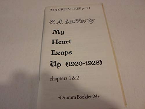 My Heart Leaps Up (Chapters 1 and 2 Booklet Series No 24) (9780936055268) by Lafferty, R. A.