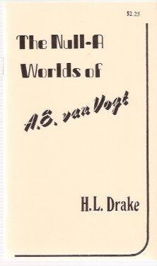 9780936055435: The null-a worlds of A.E. van Vogt (Drumm booklet) [Pamphlet] by Drake, H. L ...