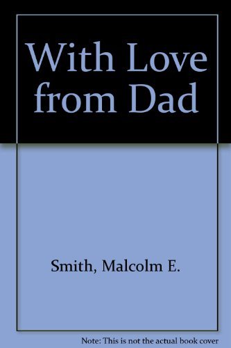 Stock image for With Love from Dad for sale by BookHolders