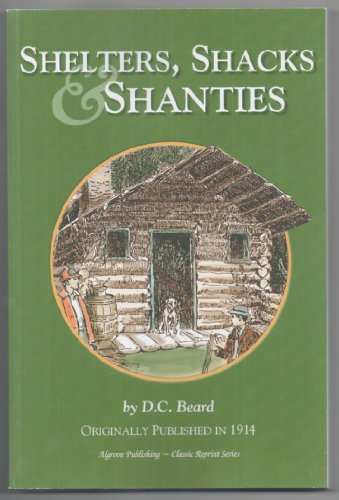 9780936070131: Shelters, Shacks, and Shanties