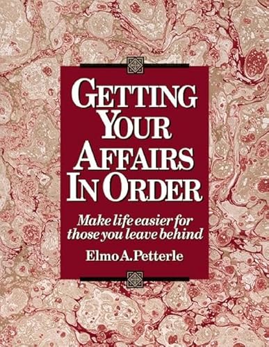 9780936070155: Getting Your Affairs in Order: Make Life Easier for Those You Leave Behind