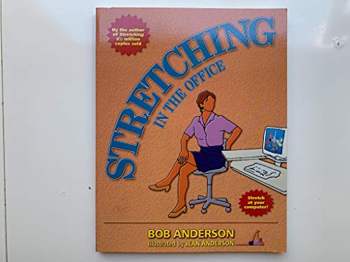 Stock image for Stretching in the Office for sale by Once Upon A Time Books
