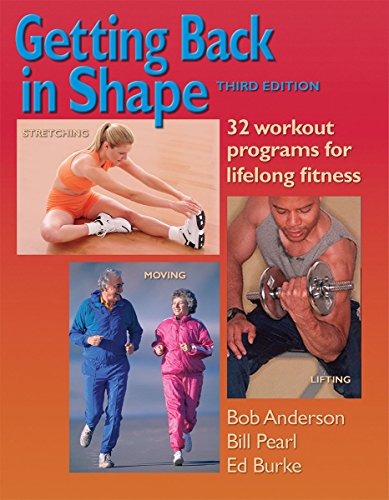 Beispielbild fr Getting Back in Shape: 32 Workout Programs for Lifelong Fitness zum Verkauf von SecondSale