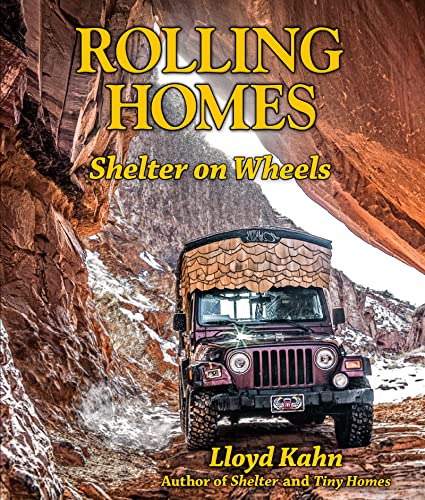 Imagen de archivo de Rolling Homes: Shelter on Wheels (The Shelter Library of Building Books) a la venta por Front Cover Books