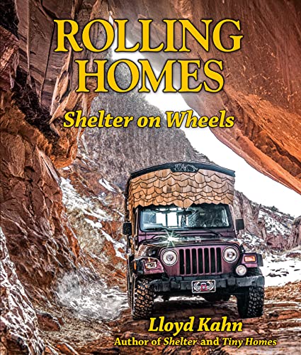 Stock image for Rolling Homes: Shelter on Wheels (The Shelter Library of Building Books) for sale by GoldenDragon