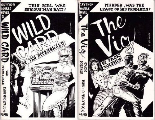 The Vig and Wild Card (Gryphon Double Novel Series, No 1) (9780936071206) by Dolphin, Jack