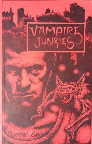 Vampire Junkies (9780936071374) by Spinrad, Norman