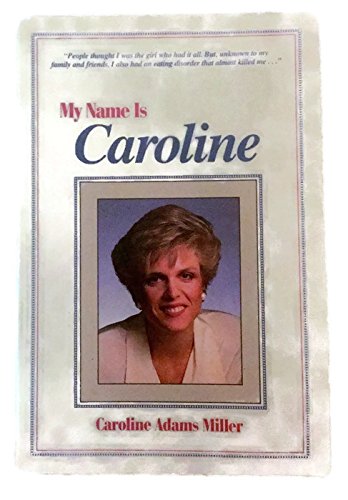 Stock image for My Name Is Caroline for sale by Firefly Bookstore